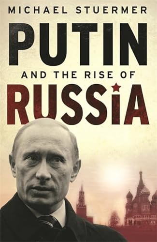 9780297855095: Putin and the Rise of Russia