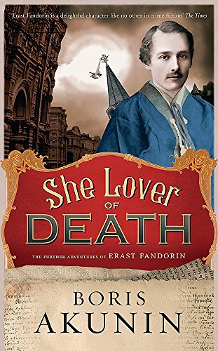 Stock image for She Lover Of Death: Erast Fandorin 8: The Further Adventures of Erast Fandorin for sale by Bcherbazaar