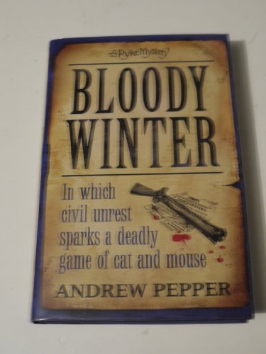 9780297855293: Bloody Winter: A Pyke Mystery