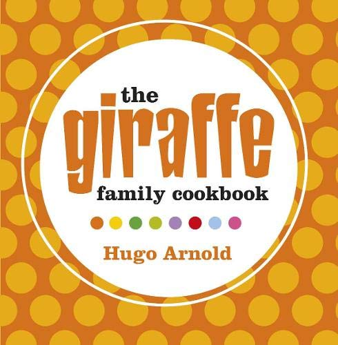 9780297856627: Giraffe Home Cooking: Global Family Food