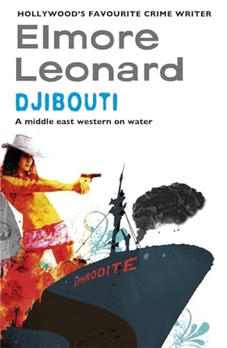 DJIBOUTI. (9780297856733) by Leonard, Elmore.