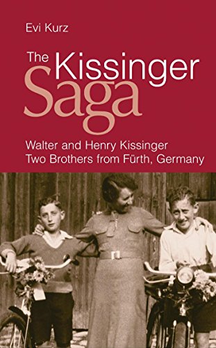 Imagen de archivo de The Kissinger Saga: Walter and Henry Kissinger: Two Brothers from Germany a la venta por Anybook.com