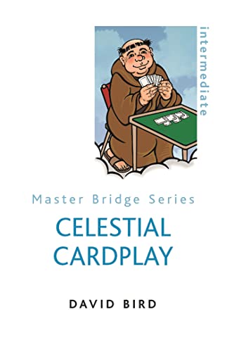 Celestial Cardplay (Master Bridge Series) (9780297858324) by Bird, David