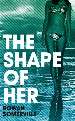 Stock image for The Shape of Her for sale by WorldofBooks