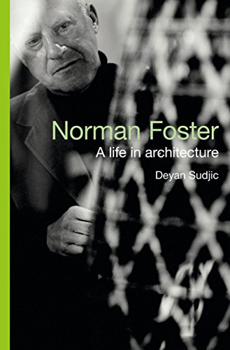 Stock image for Norman Foster: A Life in Architecture (a first printing) for sale by S.Carter