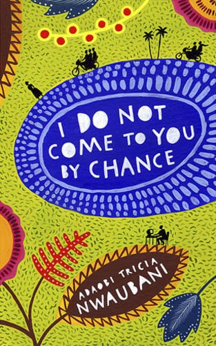 Stock image for I Do Not Come to You by Chance for sale by Brit Books