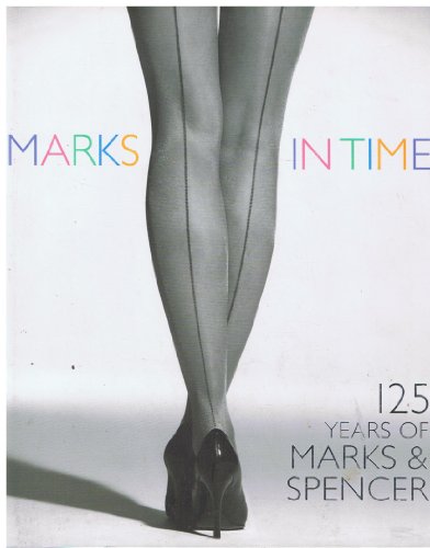Stock image for Marks in Time: 125 Years of Marks & Spencer for sale by WorldofBooks