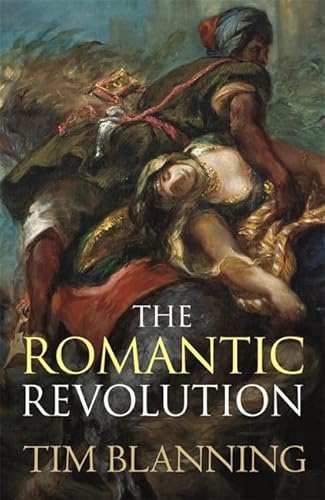 9780297859000: The Romantic Revolution