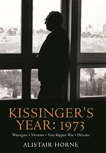 9780297859086: Kissinger's Year: 1973
