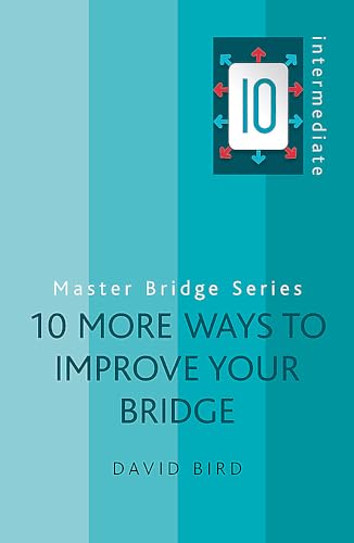 9780297859130: 10 More Ways to Improve Your Bridge (Master Bridge Series)