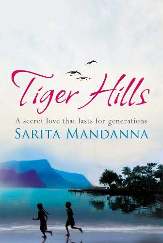 9780297859819: Tiger Hills: For fans of Elena Ferrante, a sweeping saga about family and fortune