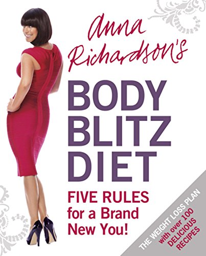 9780297860143: Anna Richardson's Body Blitz Diet: Five Rules for a Brand New You