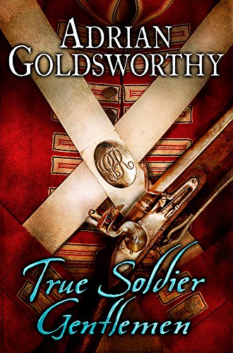 Stock image for TRUE SOLDIER GENTLEMEN for sale by Riverow Bookshop