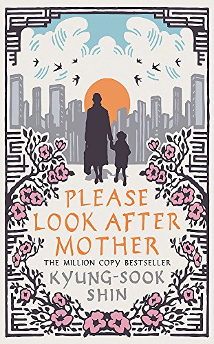 Stock image for Please Look After Mother: The million copy Korean bestseller (W&N Essentials) for sale by WorldofBooks