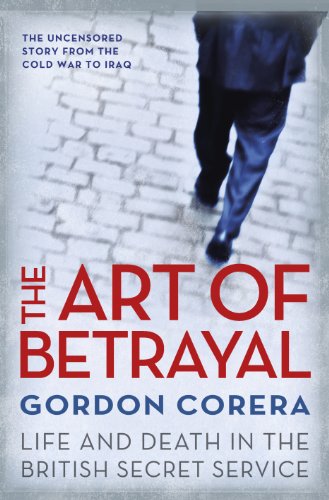Beispielbild fr The Art of Betrayal: Life and Death in the British Secret Service zum Verkauf von WorldofBooks
