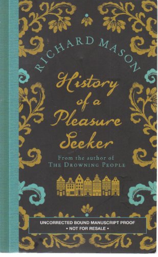 Stock image for History of a Pleasure Seeker for sale by SecondSale