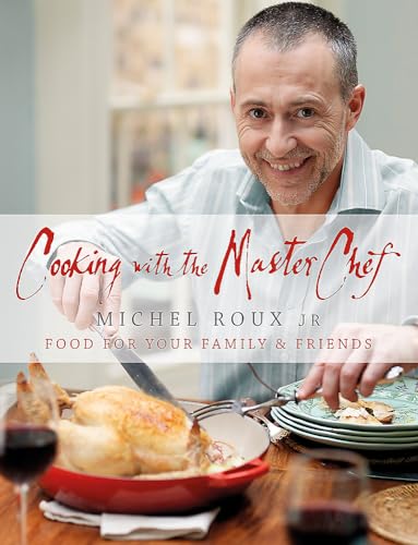Cooking with the MasterChef (9780297863090) by Roux Jr., Michel