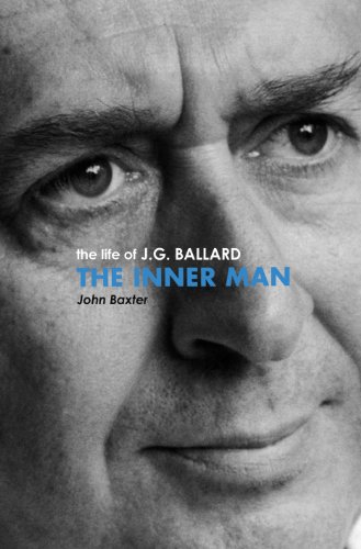 The Inner Man The Kife Of J.G. Ballard - Baxter, John