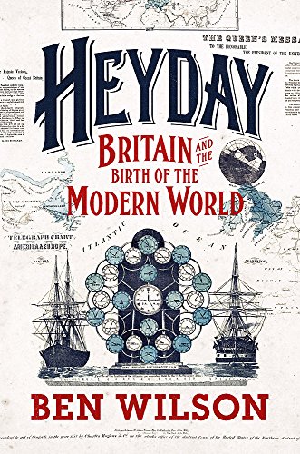 Imagen de archivo de Heyday: Britain and the Birth of the Modern World a la venta por Books From California