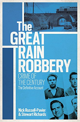 The Great Train Robbery (9780297864394) by Nick Russell-Pavier