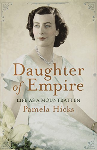 Imagen de archivo de Daughter of Empire: Life as a Mountbatten a la venta por OwlsBooks