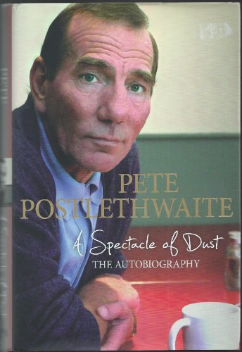 Stock image for A Spectacle of Dust: The Autobiography for sale by WorldofBooks