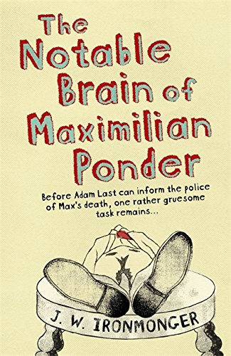 Beispielbild fr The Notable Brain of Maximilian Ponder zum Verkauf von WorldofBooks