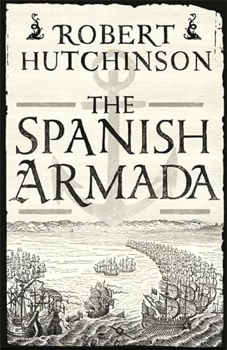9780297866374: The Spanish Armada