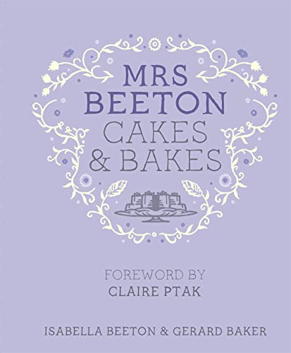 Stock image for Mrs Beeton's Cakes & Bakes: Foreword by Claire Ptak for sale by WorldofBooks