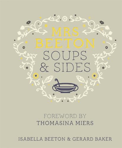 Stock image for Mrs Beeton's Soups & Sides: Foreword by Thomasina Miers for sale by MusicMagpie