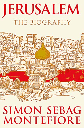 9780297866923: Jerusalem: The Biography