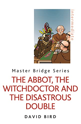 Imagen de archivo de The Abbot, the Witchdoctor and the Disastrous Double (MASTER BRIDGE) a la venta por AwesomeBooks