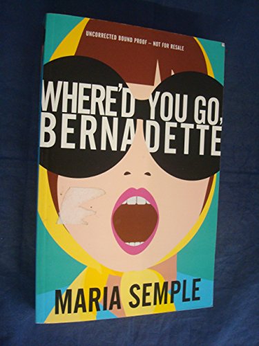 Beispielbild fr Where'd You Go, Bernadette zum Verkauf von WorldofBooks