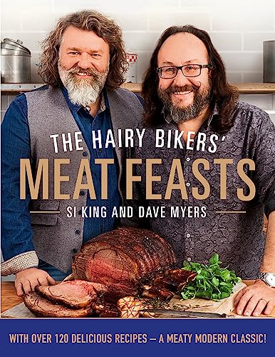 Stock image for The Hairy Bikers' Meat Feasts: With Over 120 Delicious Recipes - A Meaty Modern Classic for sale by WorldofBooks