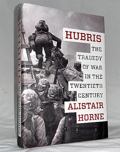 Stock image for Hubris: The Tragedy of War in the Twentieth Century for sale by WorldofBooks