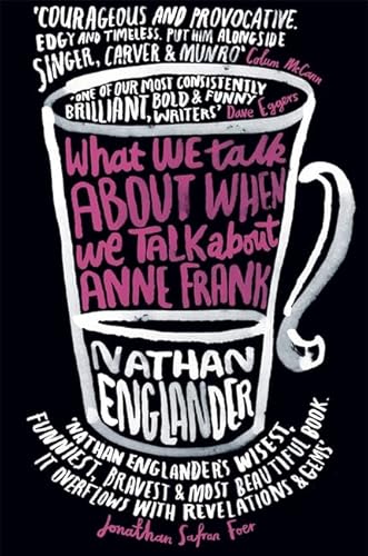 Stock image for What We Talk about When We Talk about Anne Frank for sale by Infinity Books Japan