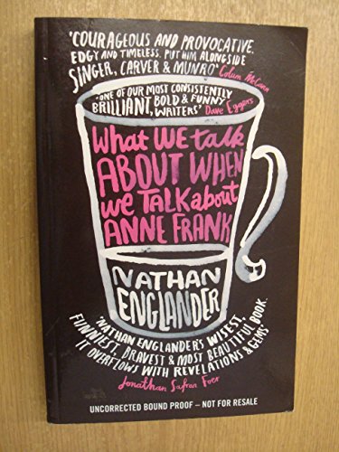 Imagen de archivo de What We Talk about When We Talk about Anne Frank a la venta por Bookmans