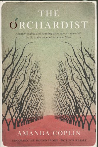Stock image for The Orchardist for sale by WorldofBooks
