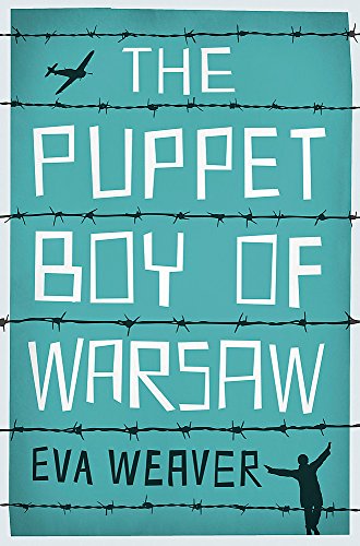 9780297868286: The Puppet Boy of Warsaw: A compelling, epic journey of survival and hope