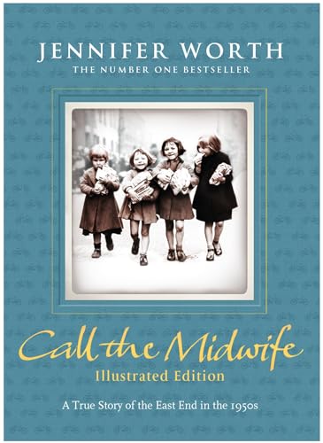 Stock image for Call the Midwife: Illustrated Edition for sale by WorldofBooks