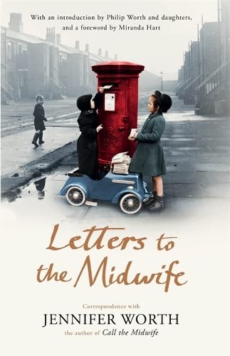 Imagen de archivo de Letters to the Midwife: Correspondence with Jennifer Worth, the Author of Call the Midwife a la venta por WorldofBooks
