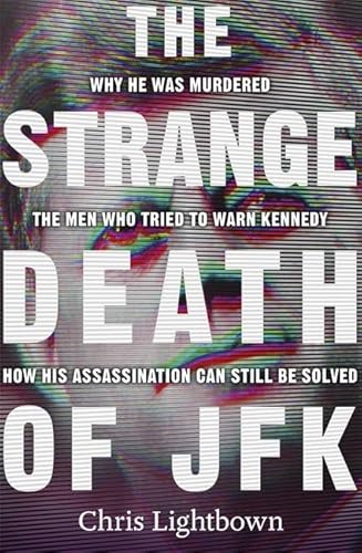 9780297869283: The Strange Death of JFK