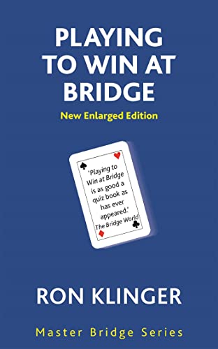 Beispielbild fr Playing To Win At Bridge: Practical Problems for the Improving Player (MASTER BRIDGE) zum Verkauf von WorldofBooks