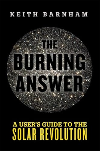 Stock image for The Burning Answer for sale by Better World Books: West