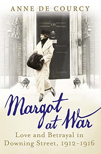 Imagen de archivo de Margot at War: Love and Betrayal in Downing Street, 1912-1916 a la venta por WorldofBooks