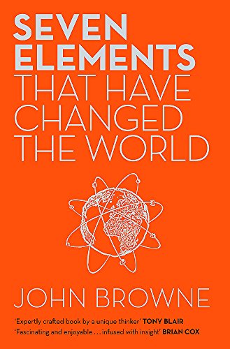 Beispielbild fr Seven Elements That Have Changed The World: Iron, Carbon, Gold, Silver, Uranium, Titanium, Silicon zum Verkauf von WorldofBooks