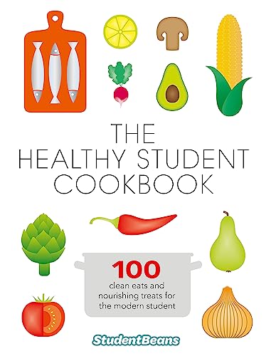 Beispielbild fr The Healthy Student Cookbook: Featuring recipes from Joe Wicks, Nandoâ   s, Pizza Express, and many more zum Verkauf von WorldofBooks