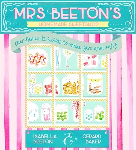 Stock image for Mrs Beeton's Homemade Sweetshop for sale by SecondSale