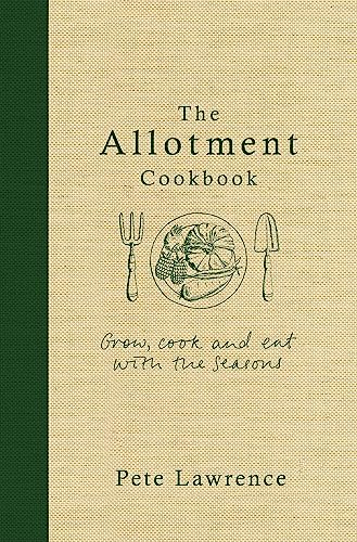 Beispielbild fr The Allotment Cookbook zum Verkauf von Books From California