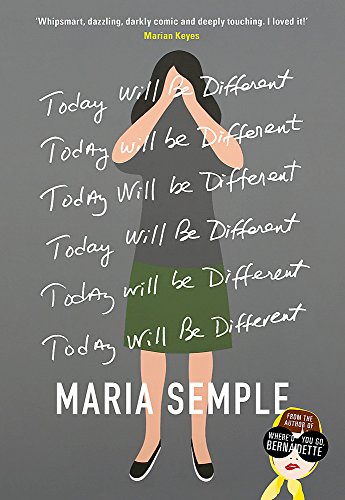 9780297871453: Today Will Be Different: From the bestselling author of Where’d You Go, Bernadette